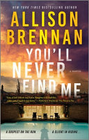 You'll Never Find Me: An Angelhart Investigations Novel (Original)